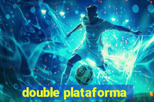 double plataforma